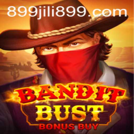 Explore the Exciting World of BanditBustBonusBuy and JILI899