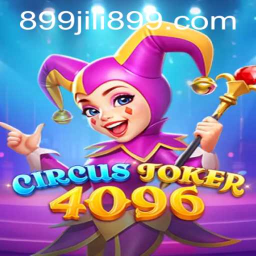 Captivating Gameplay in CircusJoker4096: An In-depth Review with JILI899