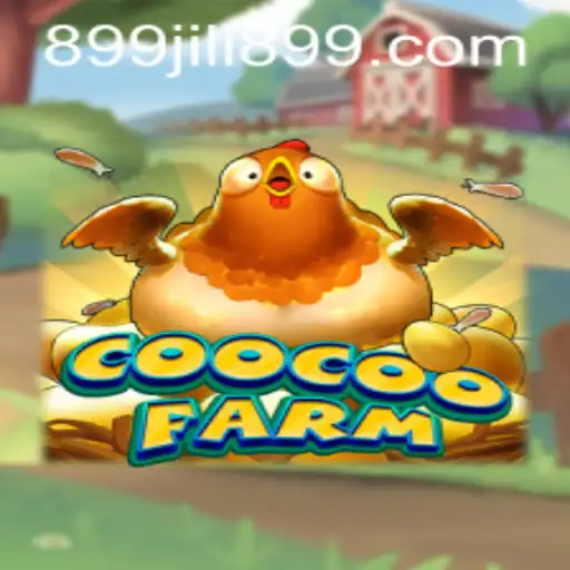 Exploring the Vibrant World of CooCooFarm: A JILI899 Guide