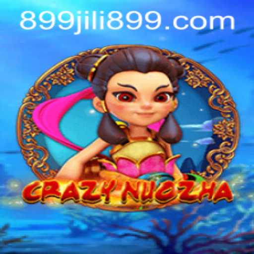 CrazyNuoZha and JILI899: A Deep Dive into the Exciting Gaming Universe