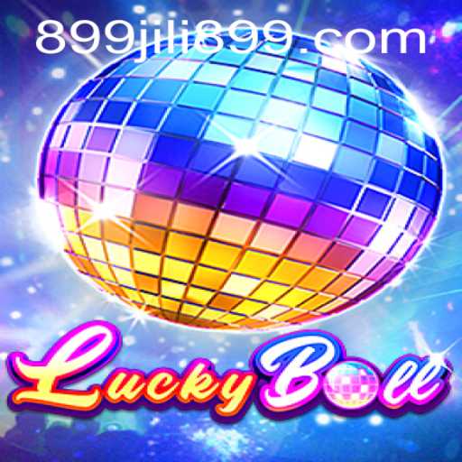 Experience the Thrill of LuckyBall by JILI899