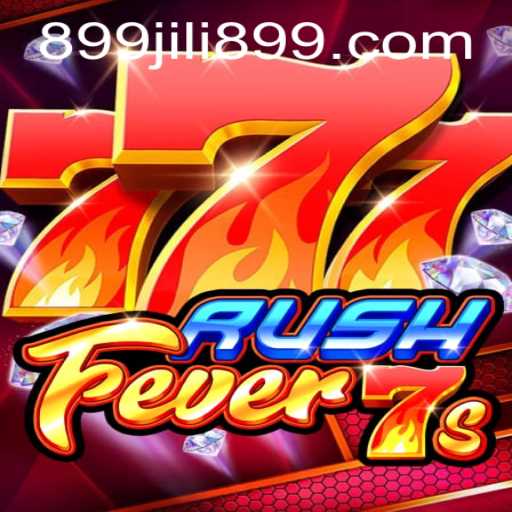 Discover the Thrill of RushFever7s with JILI899